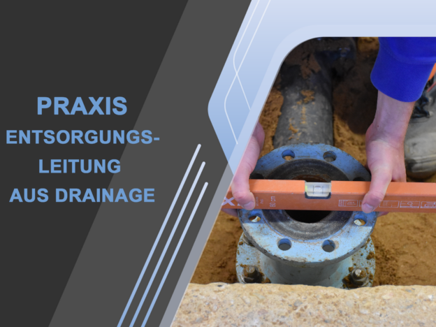 Herstellen einer Entsorgungsleitung aus Drainage-Rohr course image